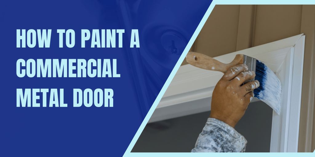 Paint a Commercial Metal Door